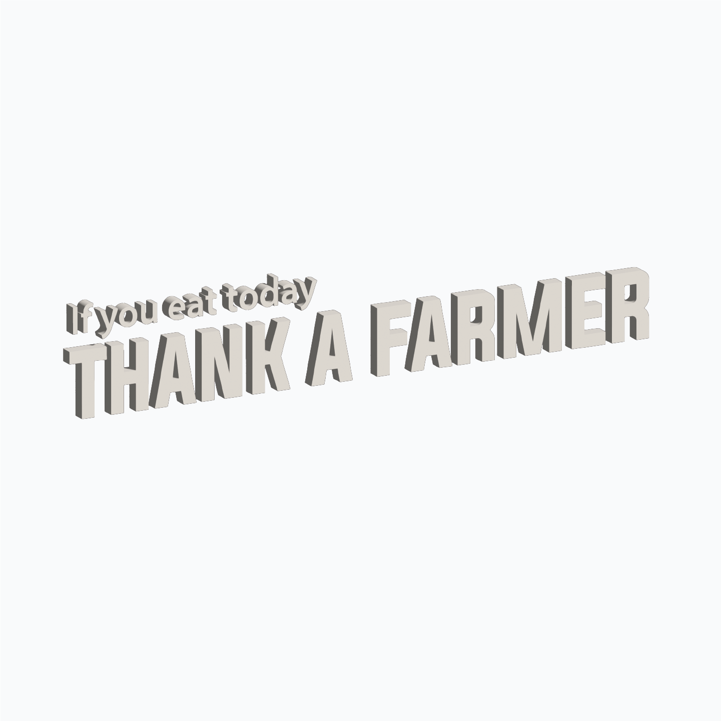 If You Eat Today Dimensional Lettering